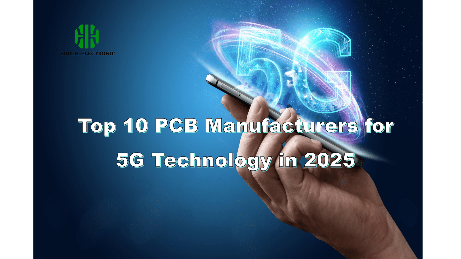Top 10 PCB Manufacturers for 5G Technology in 2025