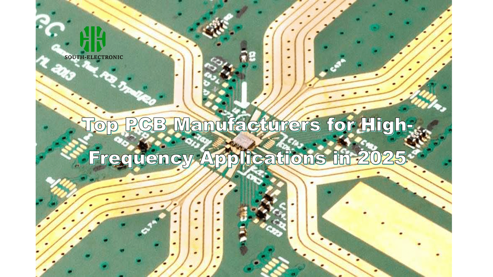 Top PCB Manufacturers for High-Frequency Applications in 2025